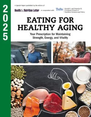 Eating for Healthy Aging special report from Tufts Health & Nutrition Letter