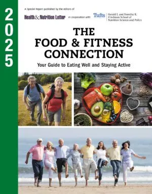 The Food & Fitness Connection special report from Tufts Health & Nutrition Letter