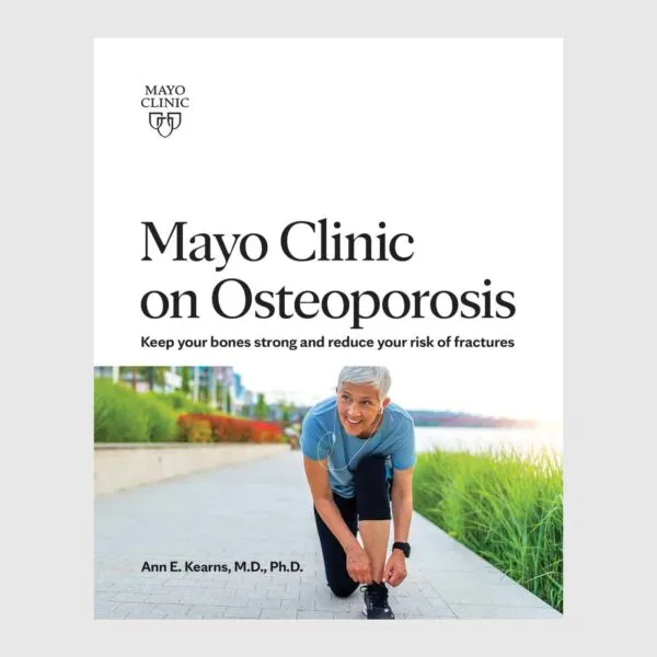 Mayo Clinic on Osteoporosis